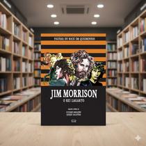 livro HQ Jim Morrison: O Rei Lagarto - Graphic Novel de Luciano Saracino e Quique Alcatena - Ed. V&R livro HQ Jim Morrison: O Rei Lagarto - Graphic Novel de Luciano Saracino e Quique Alcatena - Ed. V&R