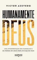 Livro - Humanamente Deus
