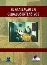Livro - Humanização em Cuidados Intensivos