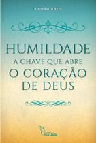 Livro Humildade: A Chave Que Abre o Coração de Deus - Anderson Reis Livro Humildade: A Chave Que Abre o Coração de Deus - Anderson Reis
