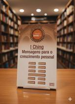 Livro I Ching: Mensagens para o Crescimento Pessoal - Coleção Caras Zen