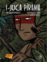 Livro - I-Juca Pirama em quadrinhos Livro - I-Juca Pirama em quadrinhos