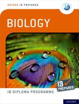 Livro - Ib Prepared Biology - OXFORD PROGRAMME SPECIAL