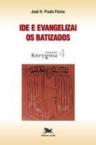 Livro - Ide e evangelizai os batizados Livro - Ide e evangelizai os batizados