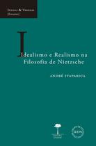 Livro - Idealismo e realismo na filosofia de Nietzsche
