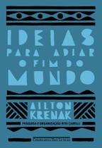 Livro - Ideias para adiar o fim do mundo (Nova edição)