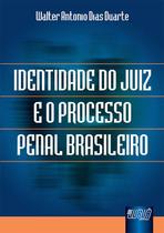 Livro - Identidade do Juiz e o Processo Penal Brasileiro