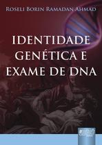 Livro - Identidade Genética e Exame de DNA
