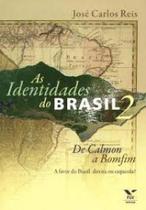 Livro - Identidades do Brasil, As: De Calmon a Bomfim - A Favor do Brasil - Direita Ou Esquerda? - Vol.2 - FGV