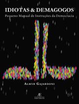 Livro - Idiotas & Demagogos Livro - Idiotas & Demagogos