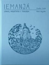 Livro - Iemanja - Lendas, Arquetipo E Teologia