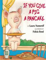 Livro - If You Give A Pig A Pancake