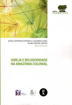 Livro - Igreja e religiosidade na Amazônia colonial