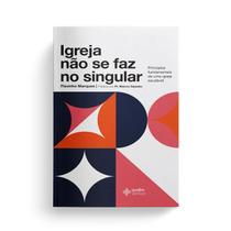 Livro - Igreja não se faz no singular Livro - Igreja não se faz no singular