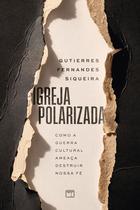 Livro - Igreja polarizada