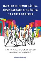 Livro - Igualdade Democrática, Desigualdade Econômica e a Carta da Terra