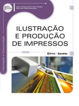 Livro - Ilustração e produção de impressos Livro - Ilustração e produção de impressos