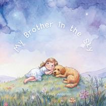 Livro ilustrado infantil My Brother in the Sky, publicado de forma independente Livro ilustrado infantil My Brother in the Sky, publicado de forma independente