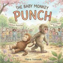 Livro ilustrado publicado de forma independente The Baby Monkey PUNCH Livro ilustrado publicado de forma independente The Baby Monkey PUNCH