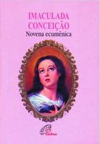 Livro - Imaculada Conceição novena ecumênica Livro - Imaculada Conceição novena ecumênica