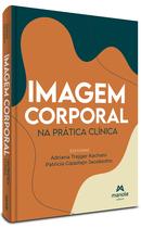 Livro - Imagem corporal na prática clínica Livro - Imagem corporal na prática clínica