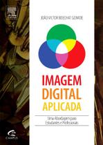 Livro - Imagem digital aplicada Livro - Imagem digital aplicada
