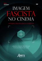 Livro - Imagem fascista no cinema: remakes, blockbusters e violência