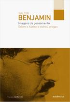 Livro - Imagens de pensamento – Sobre o haxixe e outras drogas Livro - Imagens de pensamento – Sobre o haxixe e outras drogas