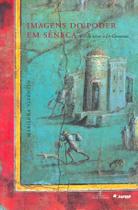 Livro - Imagens do Poder em Sêneca Livro - Imagens do Poder em Sêneca