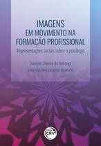 Livro - Imagens em movimento na formação profissional Livro - Imagens em movimento na formação profissional