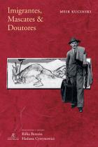 Livro - Imigrantes, Mascates e Doutores Livro - Imigrantes, Mascates e Doutores