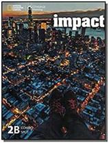 Livro Impact 2 - Combo Split B With Online Workbook American - Cengage (Elt)