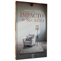 Livro Impacto do Secreto Fernando Ferreira