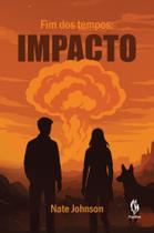 Livro - Impacto: Fim dos tempos Livro - Impacto: Fim dos tempos
