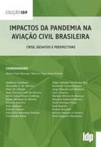 Livro Impactos Da Pandemia Na Aviaçao Civil Brasileira - Almedina