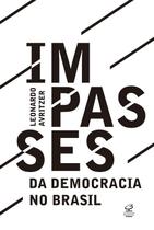 Livro - Impasses da democracia no Brasil Livro - Impasses da democracia no Brasil