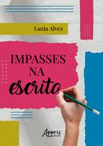 Livro - Impasses na escrita Livro - Impasses na escrita