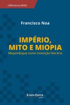 Livro - Império, mito e miopia Livro - Império, mito e miopia