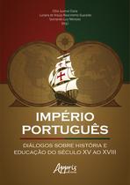 Livro - Império português: diálogos sobre história e educação do século XV ao XVIII