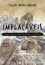 Livro - Implacáveis: Como nós conquistamos o mundo (vol.1)