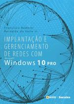 Livro - Implantação e gerenciamento de redes com Microsoft Windows 10 Pro