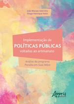 Livro - Implementação de políticas públicas voltadas ao artesanato: análise do programa paraíba em suas mãos
