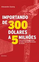 Livro - importando de 300 dólares a 5 milhões