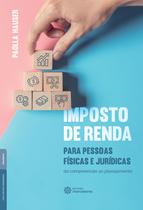 Livro - Imposto de Renda para pessoas físicas e jurídicas: Livro - Imposto de Renda para pessoas físicas e jurídicas: