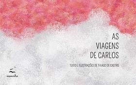 Livro Impresso - As Viagens de Carlos 2ª Edição - Vooinho