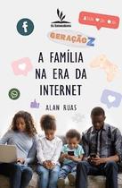 Livro Impresso - Geração Z - A Família na Era da Internet - Reflexões sobre o Impacto da Tecnologia nas Relações Familiares Livro Impresso - Geração Z - A Família na Era da Internet - Reflexões sobre o Impacto da Tecnologia nas Relações Familiares