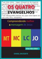 Livro Impresso - Os Quatro Evangelhos - Compreendendo a Mensagem de Jesus Cristo