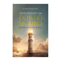 Livro Impresso - PROCURANDO UM PORTO SEGURO - Seleções da Palavra de Deus
