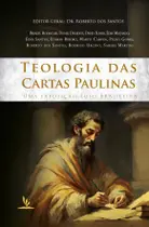 Livro Impresso - Teologia das Cartas Paulinas - Análise Acessível das Cartas de Paulo