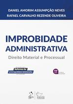 Livro - Improbidade Administrativa - Direito Material e Processual - 11ª Edição 2025 Livro - Improbidade Administrativa - Direito Material e Processual - 11ª Edição 2025